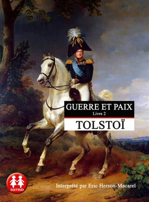 Guerre et paix. Vol. 2 - Léon Tolstoï