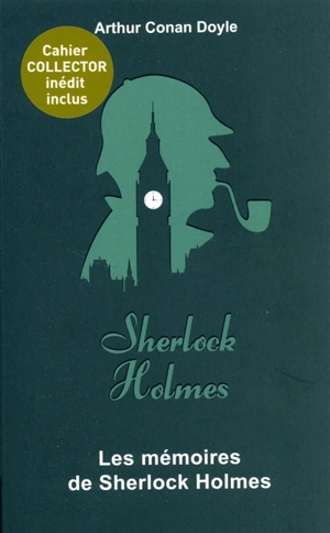 Sherlock Holmes. Vol. 3. Les mémoires de Sherlock Holmes - Arthur Conan Doyle