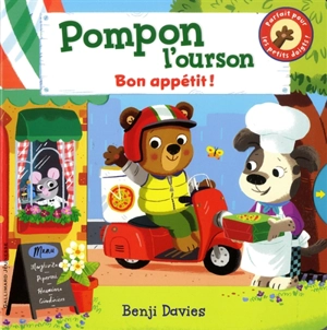 Pompon l'ourson. Bon appétit ! - Benji Davies