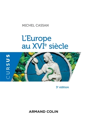 L'Europe au XVIe siècle - Michel Cassan
