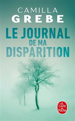 Le journal de ma disparition - Camilla Grebe