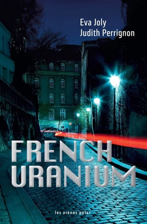 French uranium - Eva Joly