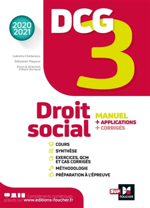 DCG 3, droit social : manuel + applications + corrigés : 2020-2021 - Isabelle Chedaneau