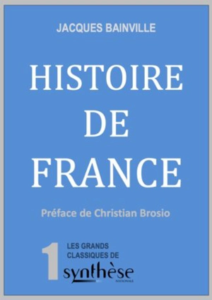 Histoire de France - Jacques Bainville