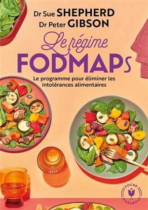 Le régime fodmaps : le programme pour éliminer les intolérances alimentaires - Sue Shepherd