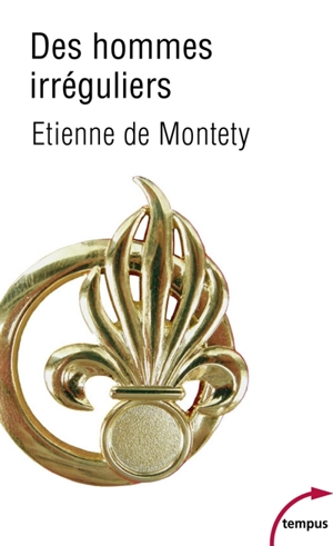 Des hommes irréguliers - Etienne de Montety