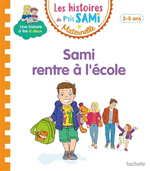 Sami rentre à l'école : petite-moyenne sections, 3-5 ans - Angela Portella