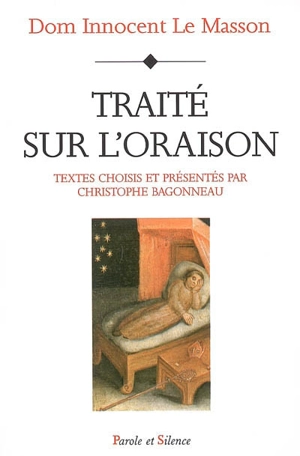 Traité sur l'oraison - Innocent Le Masson