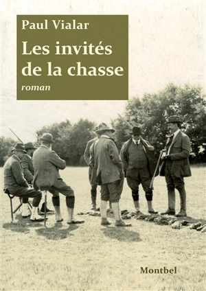 Les invités de la chasse - Paul Vialar