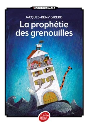 La prophétie des grenouilles - Jacques-Rémy Girerd
