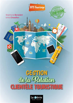 Gestion de la relation clientèle touristique, BTS tourisme - Stéphanie Bensalem