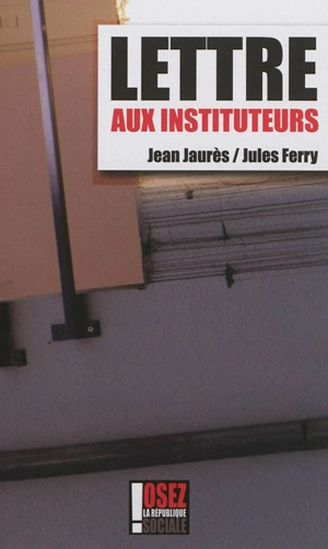 Lettre aux instituteurs - Jean Jaurès