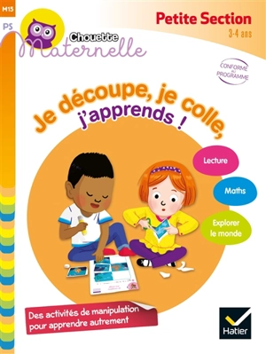 Je découpe, je colle, j'apprends ! : petite section, 3-4 ans : conforme au programme - Marie-Françoise Mornet