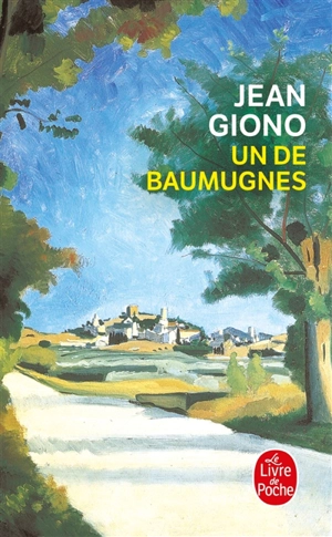 Un de Baumugnes - Jean Giono