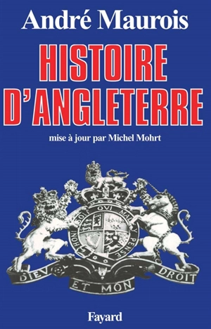 Histoire d'Angleterre - André Maurois