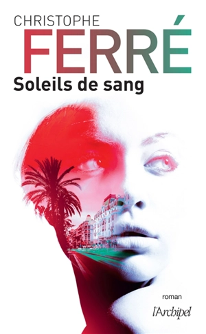 Soleils de sang - Christophe Ferré