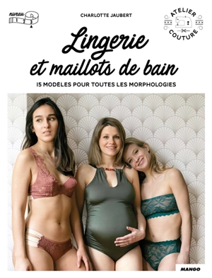 Lingerie et maillot de bain : 15 modèles pour toutes les morphologies - Charlotte Jaubert