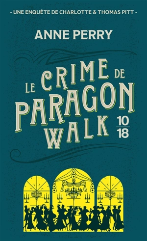Le crime de Paragon Walk : une enquête de Charlotte et Thomas Pitt - Anne Perry