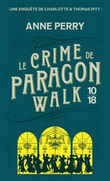 Le crime de Paragon Walk : une enquête de Charlotte et Thomas Pitt - Anne Perry
