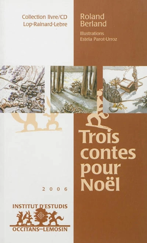 Trois contes pour Noël. Tres contes per Nadau - Roland Berland