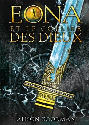 Eona et le collier des dieux - Alison Goodman