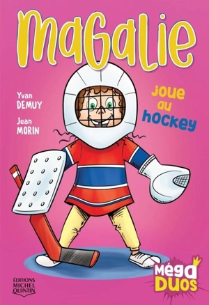 Magalie joue au hockey - Yvan Demuy