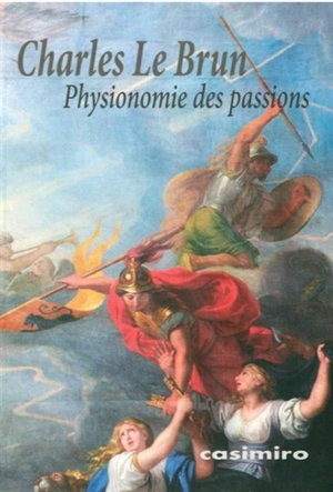 Physionomie des passions - Charles Le Brun