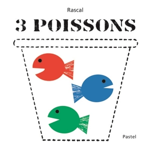 3 poissons - Rascal