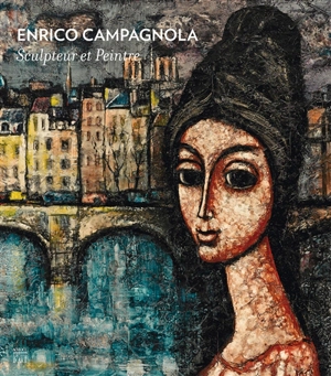 Enrico Campagnola : sculpteur et peintre - Suzanne Bret