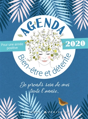 Agenda 2020 bien-être et détente : je prends soin de moi toute l'année - Nathalie Saulnier