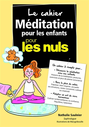 Le cahier méditation pour les enfants pour les nuls - Nathalie Saulnier