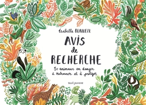 Avis de recherche : 50 animaux en danger à retrouver et à protéger - Isabella Bunnell