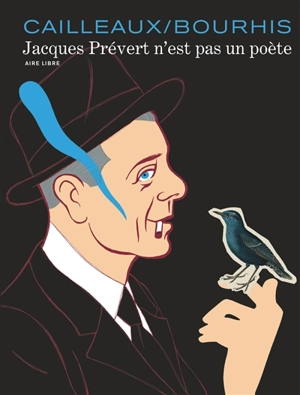 Jacques Prévert n'est pas un poète - Hervé Bourhis