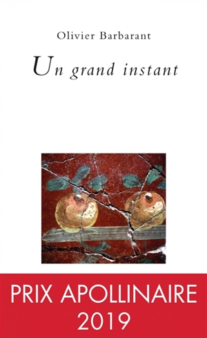 Un grand instant - Olivier Barbarant