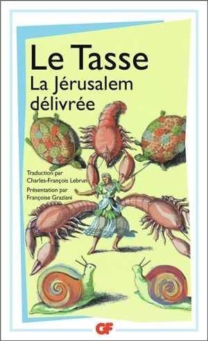 La Jérusalem délivrée - Tasse, Le