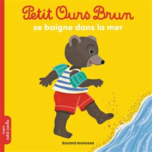 Petit Ours Brun se baigne dans la mer - Marie Aubinais