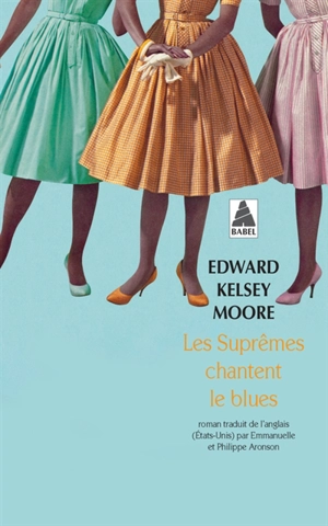 Les Suprêmes chantent le blues - Edward Kelsey Moore
