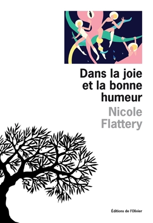 Dans la joie et la bonne humeur - Nicole Flattery