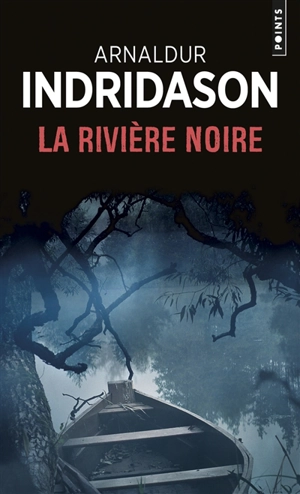 La rivière noire - Arnaldur Indridason