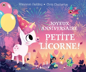 Joyeux anniversaire, petite licorne ! - Rhiannon Fielding