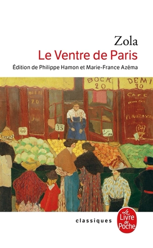 Les Rougon-Macquart. Vol. 3. Le ventre de Paris - Emile Zola