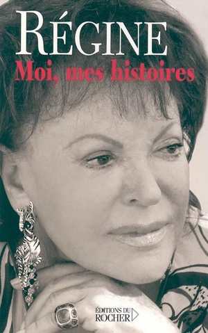 Moi, mes histoires - Régine