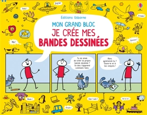 Je créé mes bandes dessinées - Louie Stowell