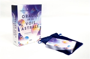 Oracle de la voie astrale : 52 cartes astrales pour te guider au quotidien sur ton chemin de vie - Shana Lyès