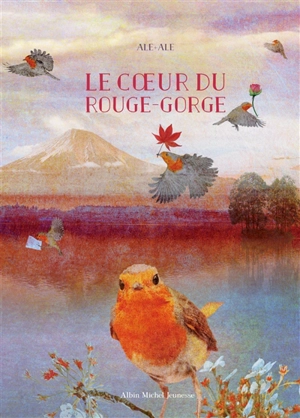 Le coeur du rouge-gorge - Ale + Ale