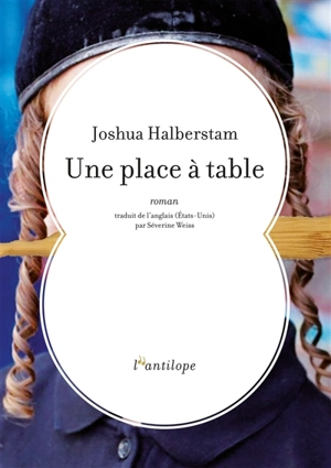 Une place à table - Joshua Halberstam