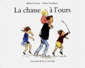 La chasse à l'ours - Michael Rosen