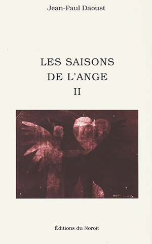 Les Saisons de l'Anges , t. 02 - Jean-Paul Daoust