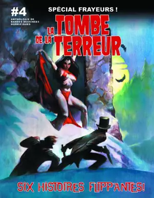 La tombe de la terreur : anthologie de bandes dessinées horrifiques. Vol. 4. Six histoires flippantes ! - Jason Crawley