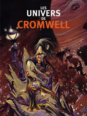Les univers de Cromwell - Cromwell